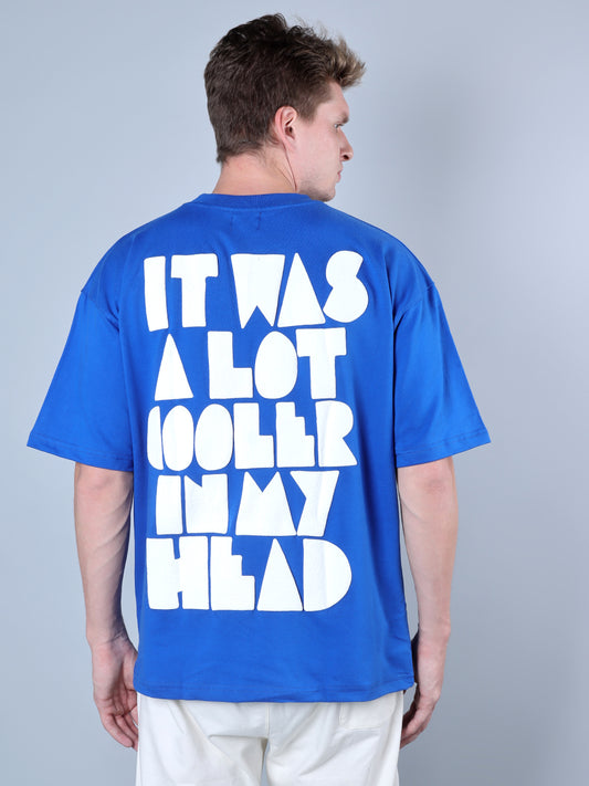 Cooler In Your Head Printed Oversized T-Shirt (Royal Blue)